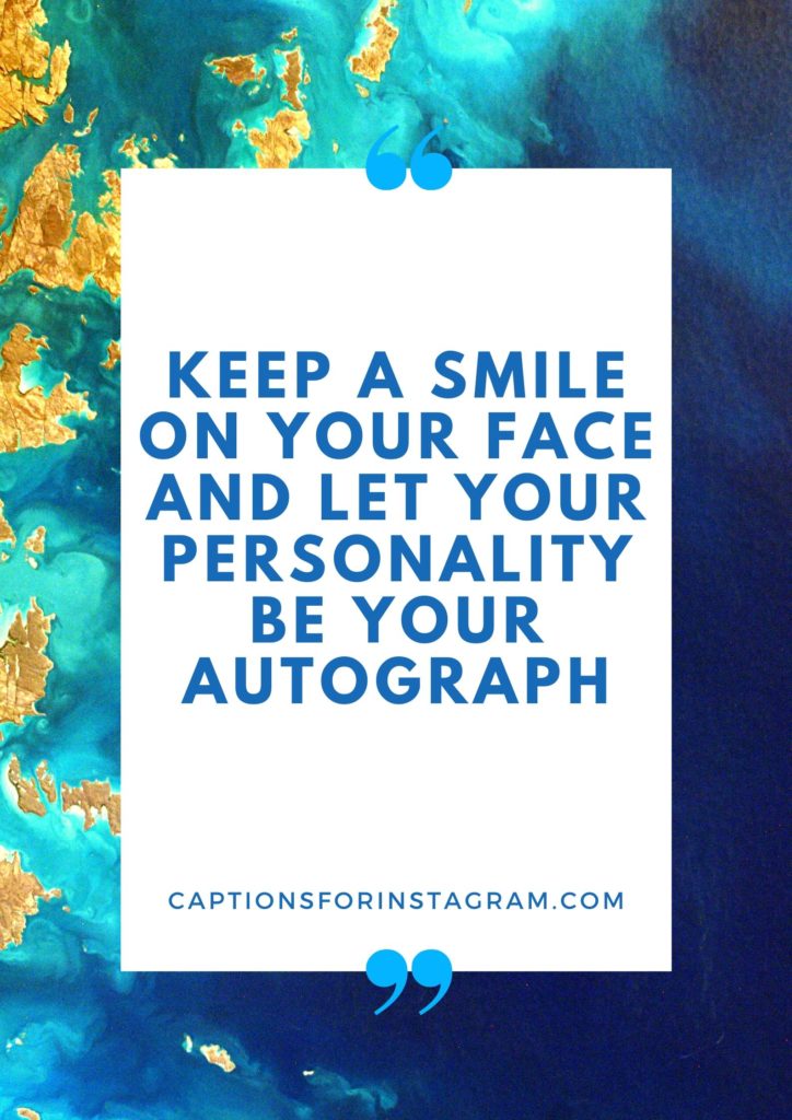 Best Captions for pictures of yourself smiling for Instagram