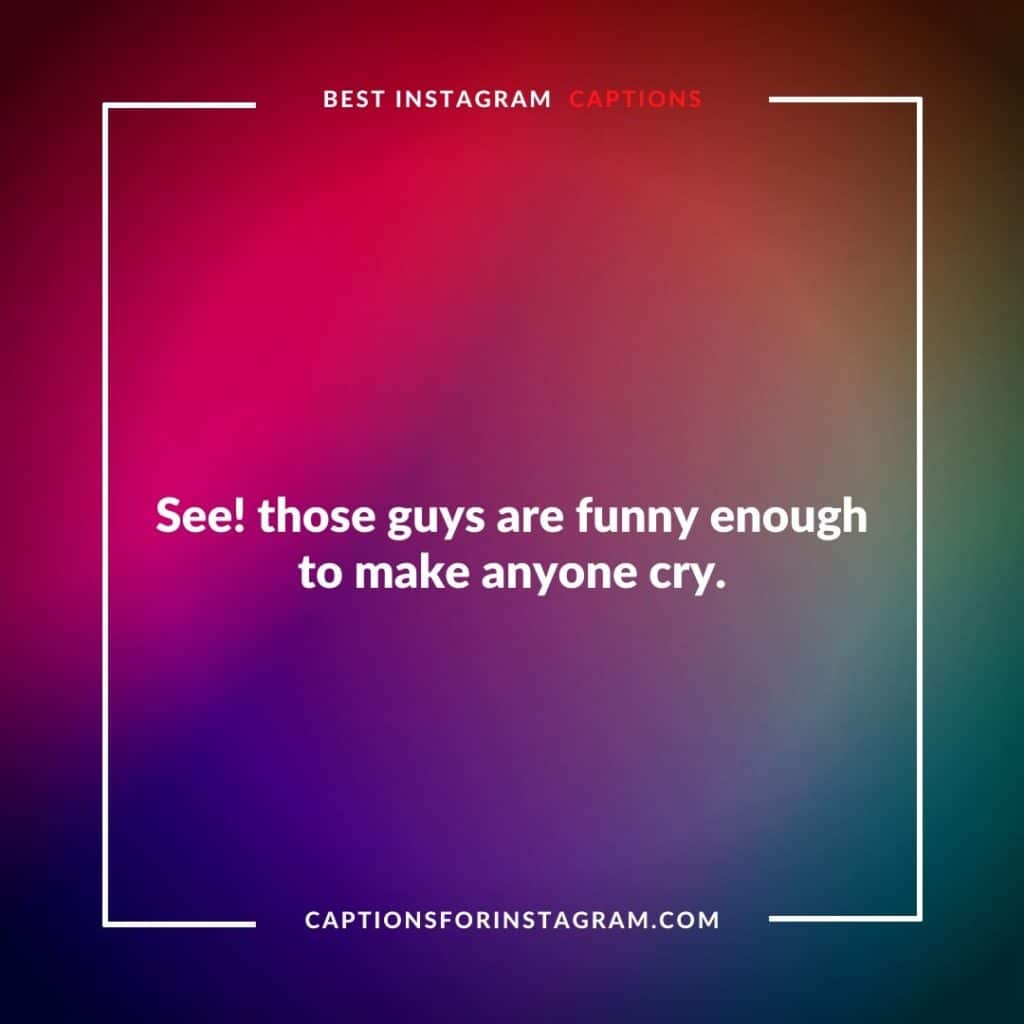 See! those guys are funny enough to make anyone cry. - Video Call screenshot captions