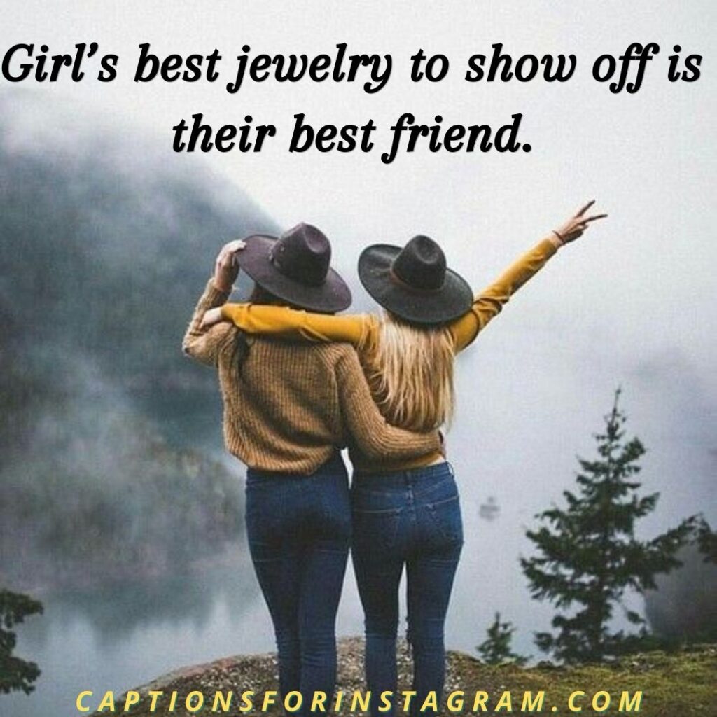 Best Friends captions for Instagram