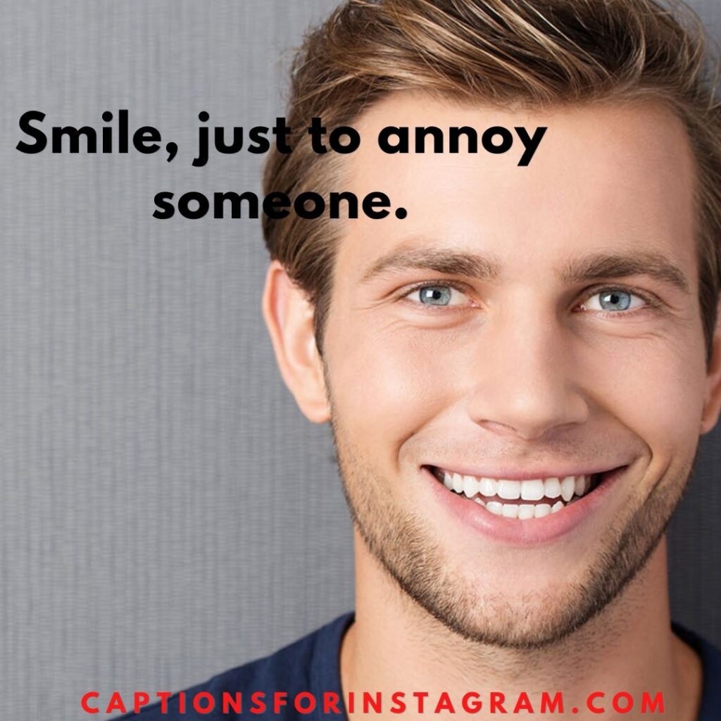captions for pictures of yourself smiling