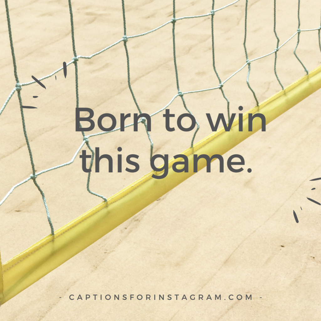 Born to win this game.