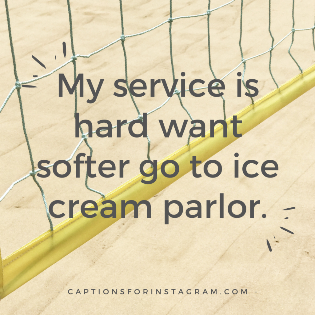 My service is hard want softer go to ice cream parlor.
