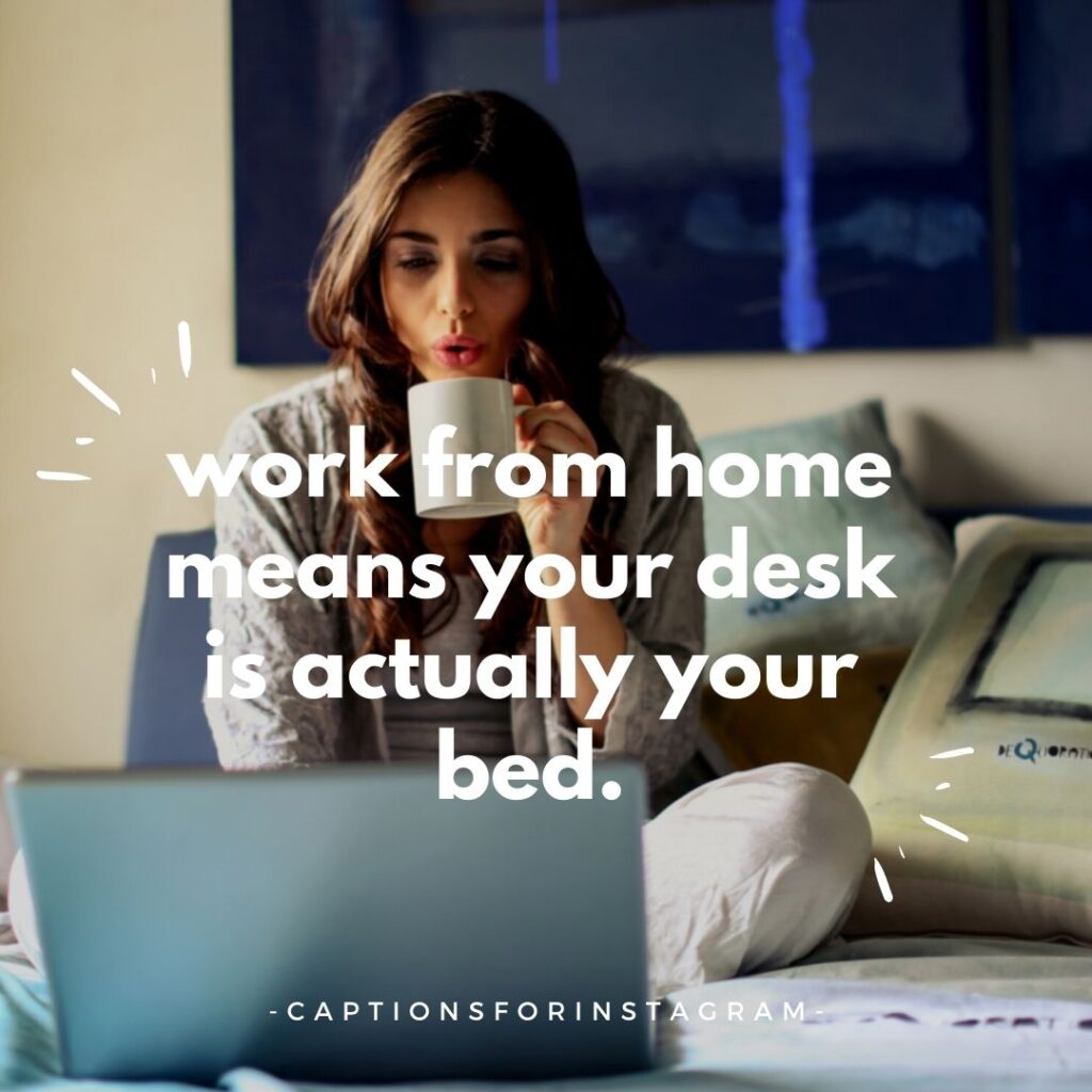 Work From Home Captions