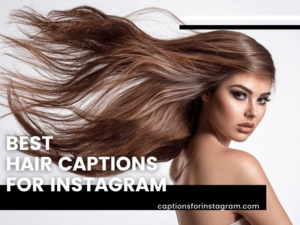 Top Best Hair Captions For Instagram Polarrunningexpeditions