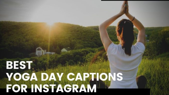 Best yoga day Captions For Instagram