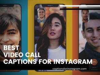 Best Video Call Captions for Instagram