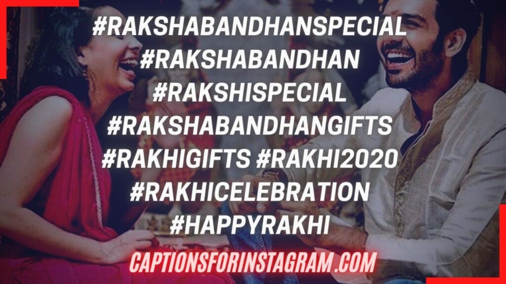 Top Most Used Rakshabandhan Hashtags -Best Rakshabandhan Hashtags