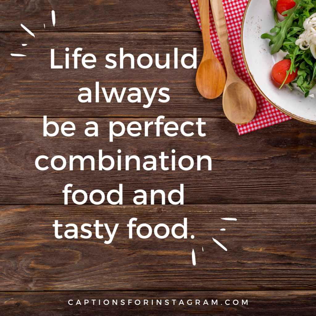 Life should always be a perfect combination food and tasty food.Life should always be a perfect combination food and tasty food.