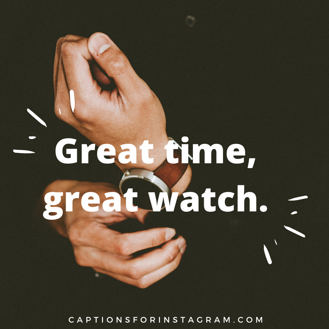 55+ Best Watch Captions for Instagram - Captions For Instagram