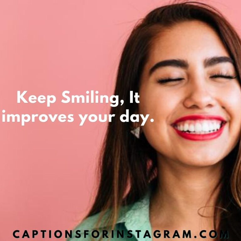 99+ Best Captions for pictures of yourself smiling - Quotes