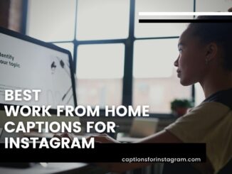 work from home captions for instagram