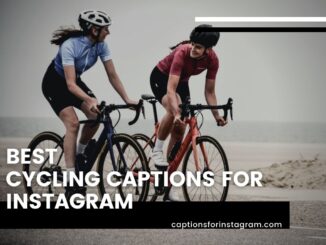 Best Cycling captions for instagram